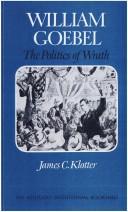 Cover of: William Goebel: the politics of wrath