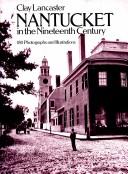 Cover of: Nantucket in the nineteenth century by Clay Lancaster
