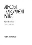 Cover of: Almost transparent blue by Ryū Murakami