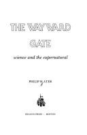 Cover of: The wayward gate by Philip Slater