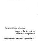 Cover of: Mountains and lowlands by edited by Louis D. Levine and T. Cuyler Young, Jr.