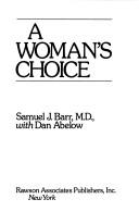 Cover of: A woman's choice