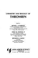 Cover of: Chemistry and biology of thrombin