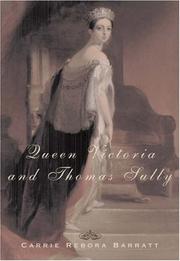 Cover of: Queen Victoria and Thomas Sully by Carrie Rebora Barratt