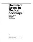 Cover of: Dominant issues in medical sociology by [compiled by] Howard D. Schwartz, Cary S. Kart.