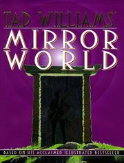 Cover of: Tad Williams' Mirror world: an illustrated novel.