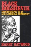 Cover of: Black Bolshevik by Harry Haywood