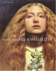 Cover of: The Art of the Pre-Raphaelites by Elizabeth Prettejohn