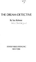 The Dream Detective by Sax Rohmer