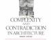 Cover of: Complexity and contradiction in architecture