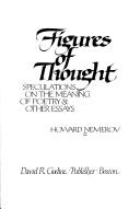 Cover of: Figures of thought: speculations on the meaning of poetry & other essays