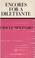Cover of: Encores for a dilettante
