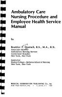 Cover of: Ambulatory care nursing procedure and employee health service manual | Beatrice L. Deutsch