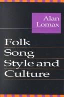 Folk song style and culture by Alan Lomax