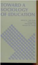 Cover of: Toward a sociology of education