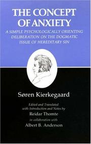 Cover of: The concept of anxiety by by Søren Kierkegaard ; edited and translated with introd. and notes by Reidar Thomte, in collaboration with Albert B. Anderson.