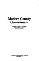 Modern county government by Herbert Sydney Duncombe