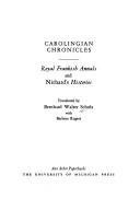 Cover of: Carolingian chronicles: Royal Frankish annals and Nithard's Histories. by Bernhard Walter Scholz