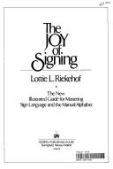 The joy of signing by Lottie L. Riekehof