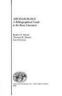 Cover of: Archaeology, a bibliographical guide to the basic literature