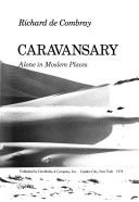 Cover of: Caravansary: alone in Moslem places