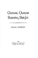 Quasar, quasar, burning bright