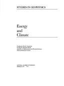 Cover of: Energy and climate by Assembly of Mathematical and Physical Sciences (U.S.). Geophysics Study Committee.