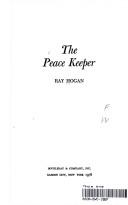 The peace keeper by Ray Hogan