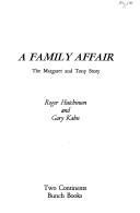 Cover of: A family affair: the Margaret and Tony story