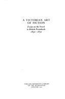 Cover of: A Victorian art of fiction: essays on the novel in British periodicals