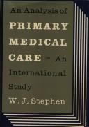 Cover of: An analysis of primary medical care: an international study