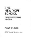 Cover of: The New York School: the painters and sculptors of the fifties