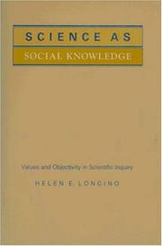 Cover of: Science as social knowledge: values and objectivity in scientific inquiry