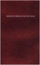 Cover of: Gesetz, Urbild und Mythos by Walter Friedrich Gustav Hermann Otto