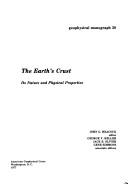 Cover of: The earth's crust:  its nature and physical properties.  Edited by John G. Heacock