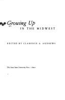 Cover of: Growing up in the Midwest | 