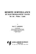 Cover of: Remote surveillance by electromagnetic waves for air, water, land by Dag T. Gjessing