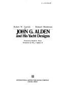 John G. Alden and His Yacht Designs by Robert W. Carrick