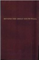 Cover of: Beyond the great south wall by Frank Savile
