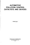 Cover of: Automotive pollution control catalysts and devices by Marshall Sittig