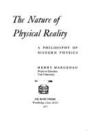 The nature of physical reality by Henry Margenau, H. Margenau