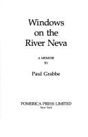 Cover of: Windows on the River Neva: a memoir