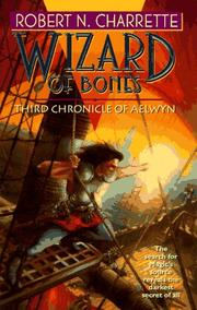 Cover of: Wizard of Bones: Third Chronicle of Aelwyn (Chronicles of Aelwyn, No 3)