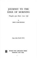 Cover of: Journey to the edge of morning by Eric Partridge