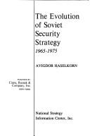 Cover of: The evolution of Soviet security strategy, 1965-1975