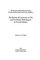 Cover of: Bureau of Commerce in 1781 and its policies with respect to French industry