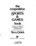 Cover of: The cooperative sports & games book | Terry Orlick