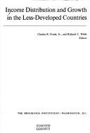 Cover of: Income distribution and growth in the less-developed countries by Charles Raphael Frank, Richard Charles Webb