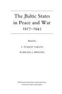 Cover of: The Baltic States in peace and war, 1917-1945