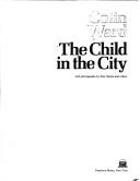 The Child in the City (Society Today) by Colin Ward